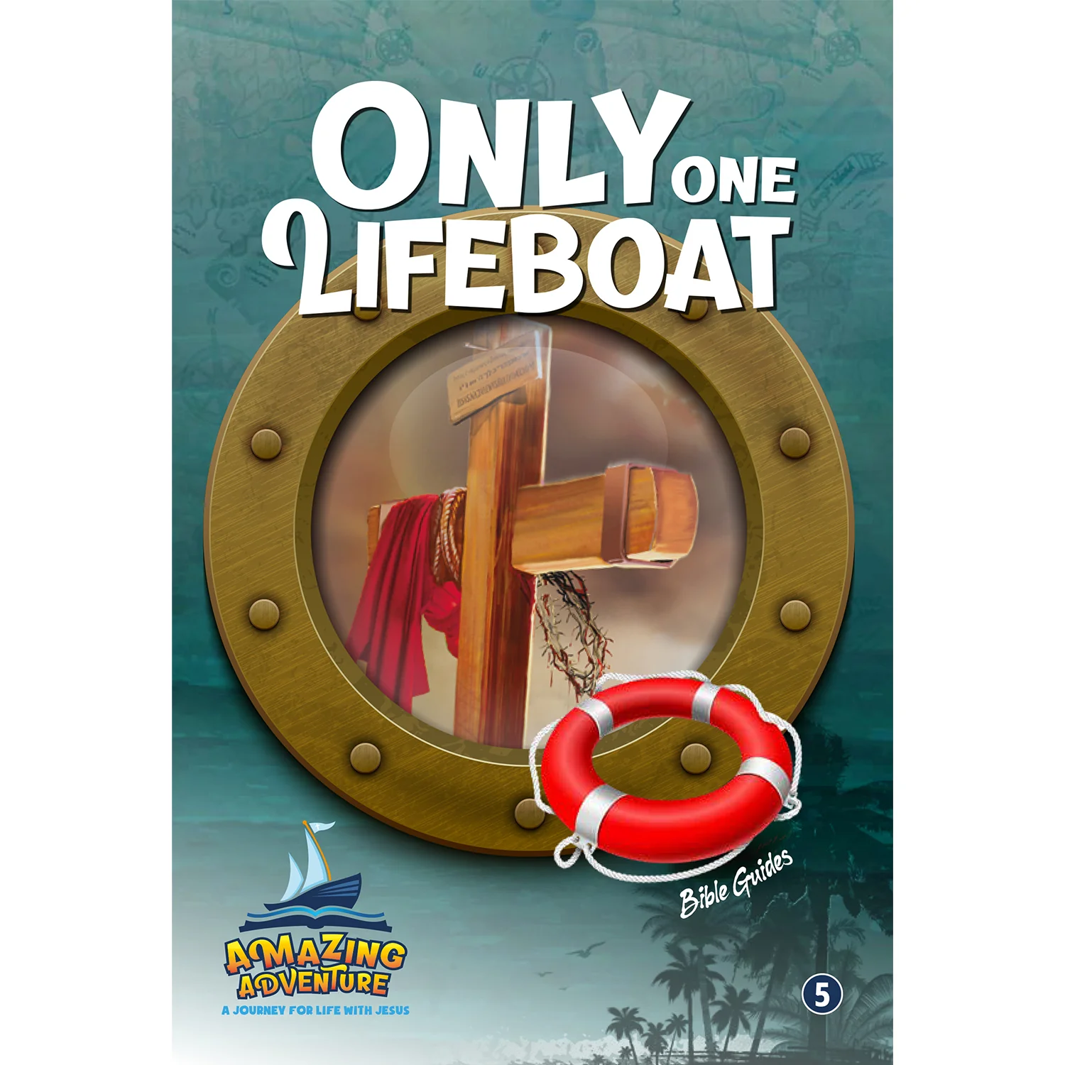 Amazing Adventure - The Only Lifeboat by Doug Batchelor - Image 3