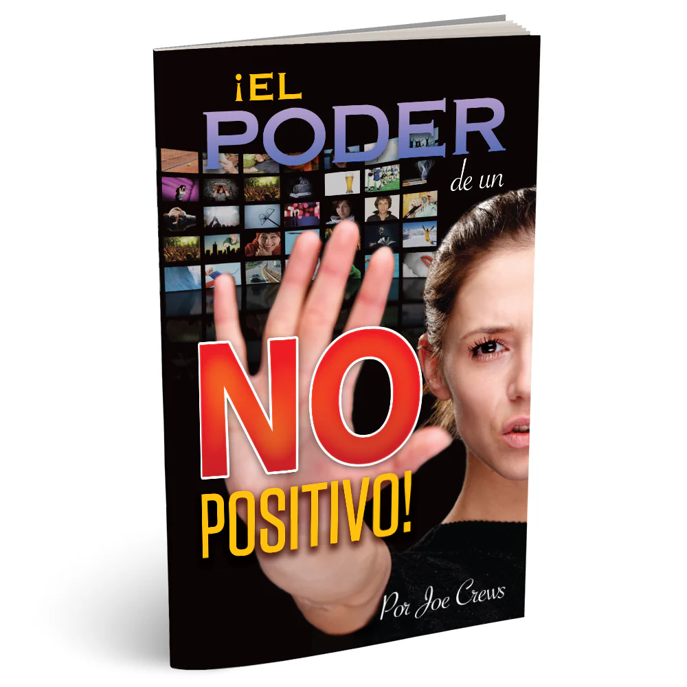 ¡El Poder de un No Positivo!  (PB) by Joe Crews
