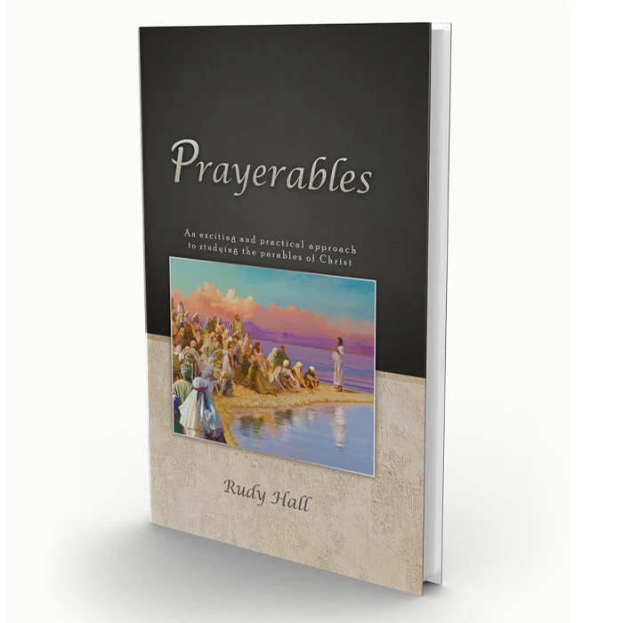 Clearance - Prayerables: An exciting & practical approach to studying the parables of Christ by Rudy Hall